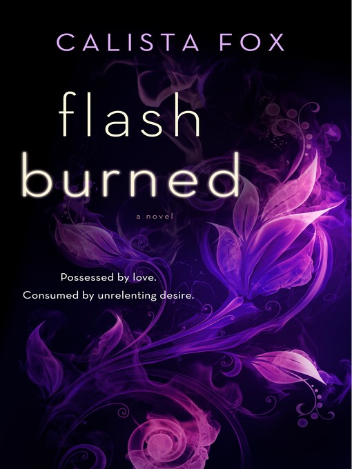 Title details for Flash Burned by Calista Fox - Available